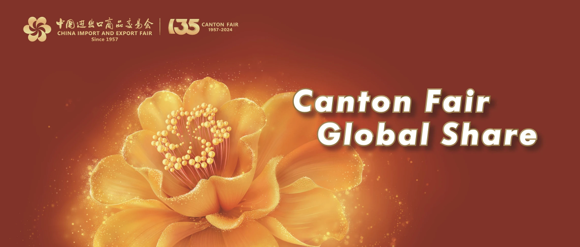 THE 135th Canton Fair – 2024, Guangzhou